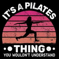 ItS A Pilates Thing For Women With Funny Sayings Fitness Long Sleeve Shirt