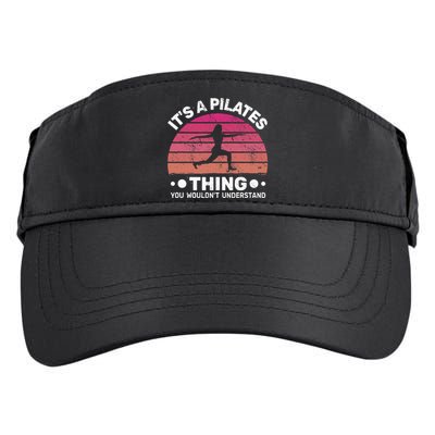 ItS A Pilates Thing For Women With Funny Sayings Fitness Adult Drive Performance Visor