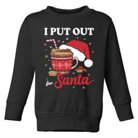 I Always Put Out For Santa Christmas Cookies And Milk Xmas Toddler Sweatshirt