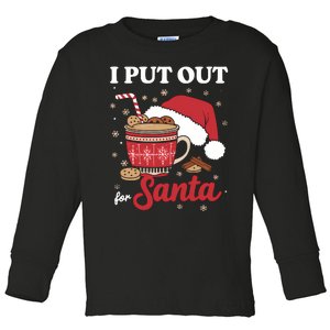 I Always Put Out For Santa Christmas Cookies And Milk Xmas Toddler Long Sleeve Shirt