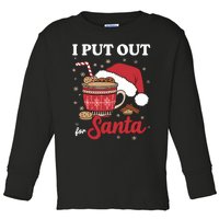 I Always Put Out For Santa Christmas Cookies And Milk Xmas Toddler Long Sleeve Shirt