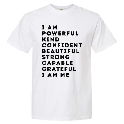 I Am Powerful Kind Confident Beautiful Strong Capable Quote Garment-Dyed Heavyweight T-Shirt