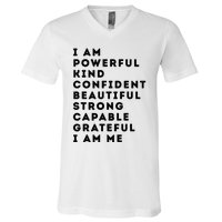 I Am Powerful Kind Confident Beautiful Strong Capable Quote V-Neck T-Shirt