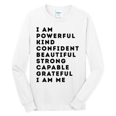 I Am Powerful Kind Confident Beautiful Strong Capable Quote Tall Long Sleeve T-Shirt