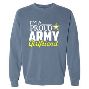 I'm A Proud Army Friend Design Military Friend Gift Garment-Dyed Sweatshirt