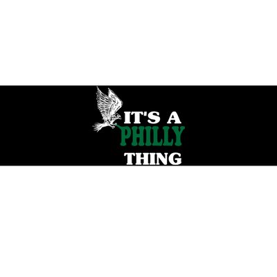 It's A Philly Thing Only For Philadelphia Fan Original Thing Bumper Sticker