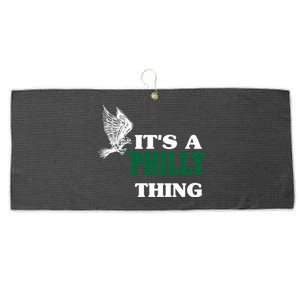 It's A Philly Thing Only For Philadelphia Fan Original Thing Large Microfiber Waffle Golf Towel