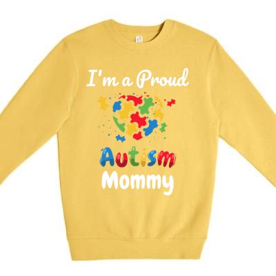 IM A Proud Autism Mommy Mother Mom Heart Gift Premium Crewneck Sweatshirt