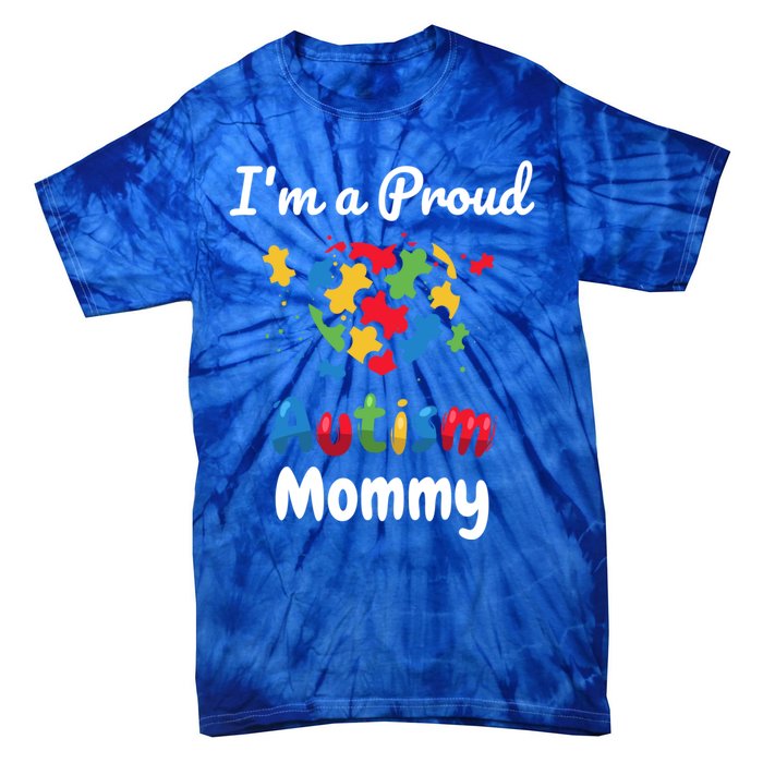 IM A Proud Autism Mommy Mother Mom Heart Gift Tie-Dye T-Shirt