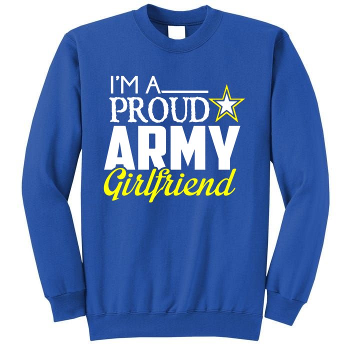 I'm A Proud Army Friend Gift Great Gift Military Friend Tall Sweatshirt