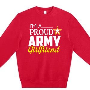 I'm A Proud Army Friend Gift Great Gift Military Friend Premium Crewneck Sweatshirt