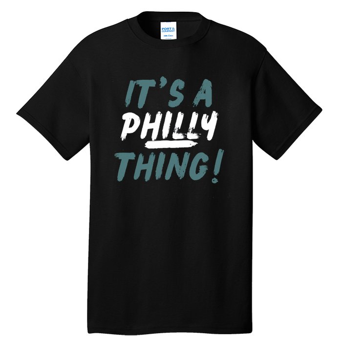 It's A Philly Thing Eagles Football Vintage Tall T-Shirt