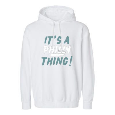 It's A Philly Thing Eagles Football Vintage Garment-Dyed Fleece Hoodie