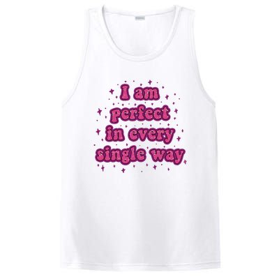 I Am Perfect In Every Single Way PosiCharge Competitor Tank