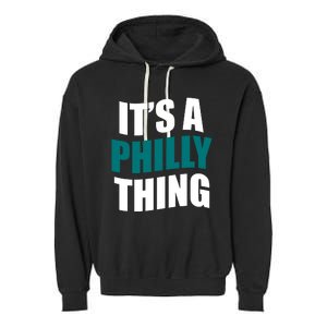 It's A Philly Thing Football Fan Garment-Dyed Fleece Hoodie