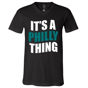 It's A Philly Thing Football Fan V-Neck T-Shirt