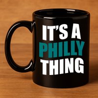 It's A Philly Thing Football Fan 11oz C Handle Ceramic Mug