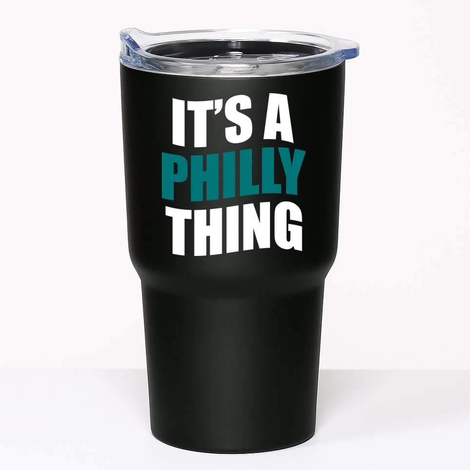 It's A Philly Thing Football Fan Tumbler