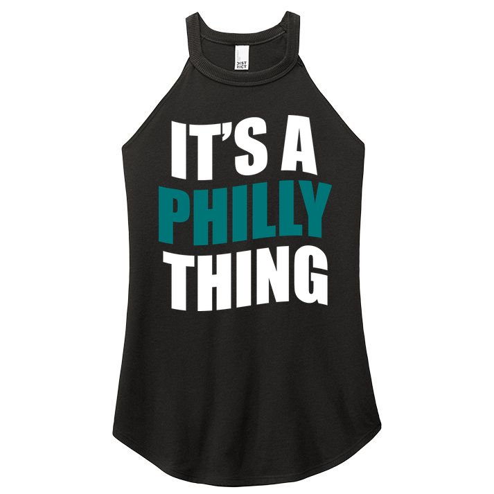 It's A Philly Thing Football Fan Women's Perfect Tri Rocker Tank