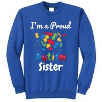 IM A Proud Autism Sister Heart Funny Gift Great Gift Tall Sweatshirt