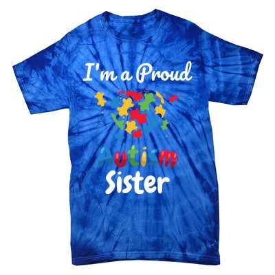 IM A Proud Autism Sister Heart Funny Gift Great Gift Tie-Dye T-Shirt