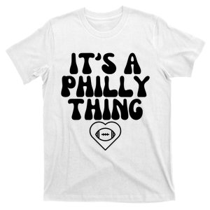 IT'S A PHILLY THING FUNNY T-Shirt