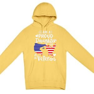 IM A Proud Daughter Of A Veteran FatherS Day Girl Premium Pullover Hoodie