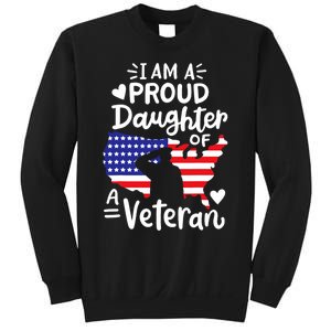 IM A Proud Daughter Of A Veteran FatherS Day Girl Sweatshirt