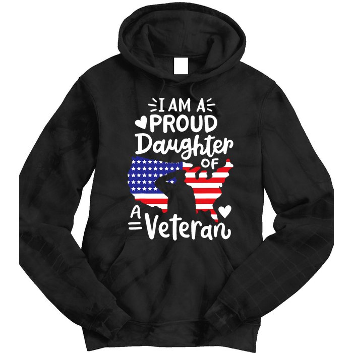 IM A Proud Daughter Of A Veteran FatherS Day Girl Tie Dye Hoodie