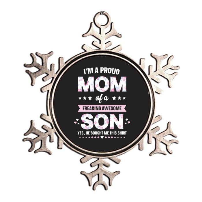 Im A Proud Mom Gift From Son To Mom Funny Mothers Day Metallic Star Ornament