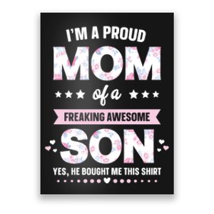 Im A Proud Mom Gift From Son To Mom Funny Mothers Day Poster