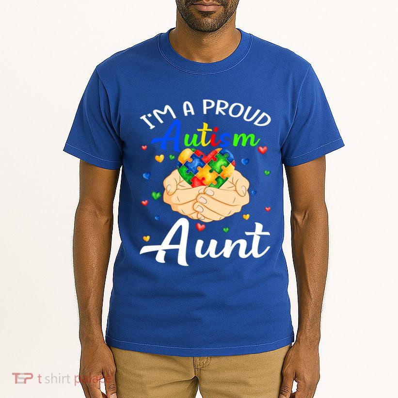 I'm A Proud Autism Aunt Autism Awareness Autistic Gift Tall T-Shirt