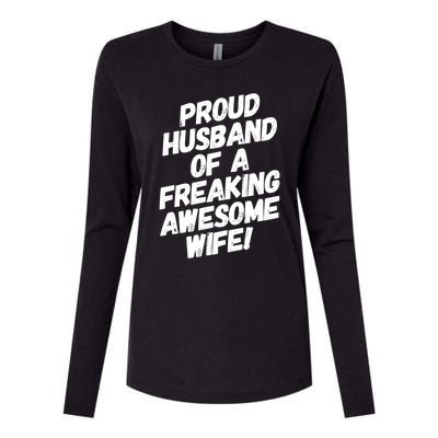 I'm A Proud Husband Of A Freaking Awesome Wife Funny Saying Gift Womens Cotton Relaxed Long Sleeve T-Shirt