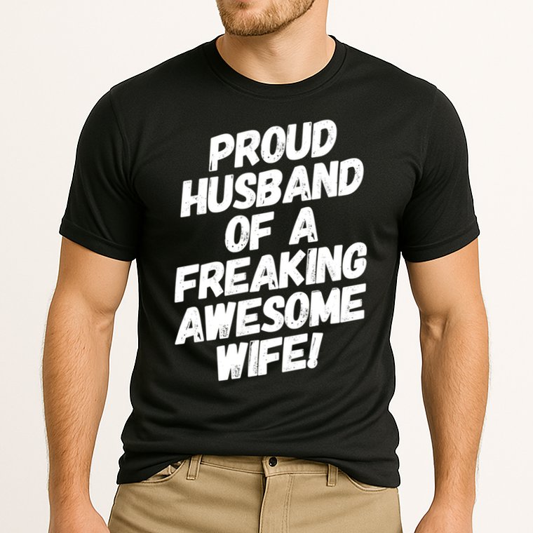 I'm A Proud Husband Of A Freaking Awesome Wife Funny Saying Gift Cooling Performance Crew T-Shirt