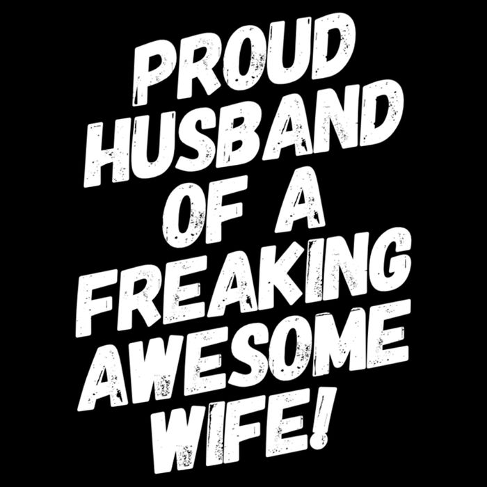 I'm A Proud Husband Of A Freaking Awesome Wife Funny Saying Gift Cooling Performance Crew T-Shirt