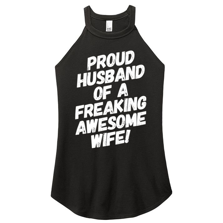I'm A Proud Husband Of A Freaking Awesome Wife Funny Saying Gift Women's Perfect Tri Rocker Tank