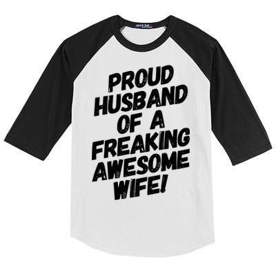 I'm A Proud Husband Of A Freaking Awesome Wife Funny Saying Gift Kids Colorblock Raglan Jersey