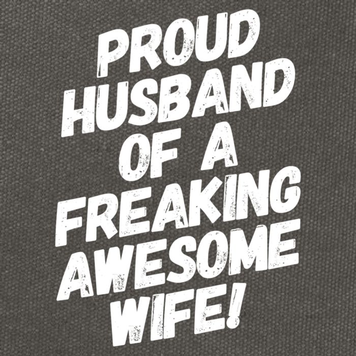 I'm A Proud Husband Of A Freaking Awesome Wife Funny Saying Gift Cotton Canvas Backpack
