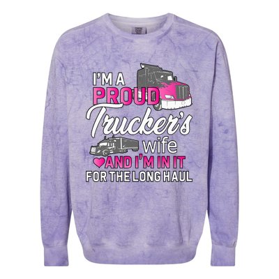 I'm A Proud Trucker's Wife Trucker Wife Truck Driver Wife Colorblast Crewneck Sweatshirt