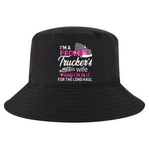 I'm A Proud Trucker's Wife Trucker Wife Truck Driver Wife Cool Comfort Performance Bucket Hat