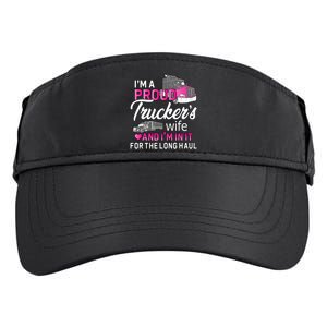 I'm A Proud Trucker's Wife Trucker Wife Truck Driver Wife Adult Drive Performance Visor