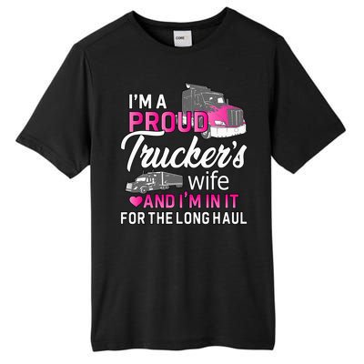 I'm A Proud Trucker's Wife Trucker Wife Truck Driver Wife Tall Fusion ChromaSoft Performance T-Shirt