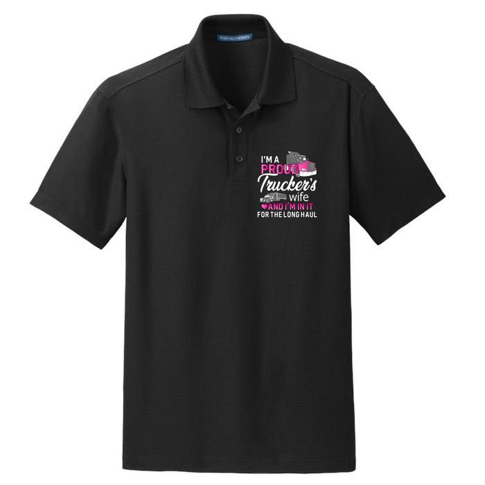 I'm A Proud Trucker's Wife Trucker Wife Truck Driver Wife Dry Zone Grid Polo