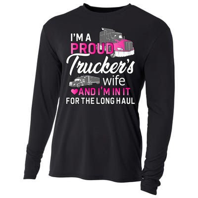 I'm A Proud Trucker's Wife Trucker Wife Truck Driver Wife Cooling Performance Long Sleeve Crew