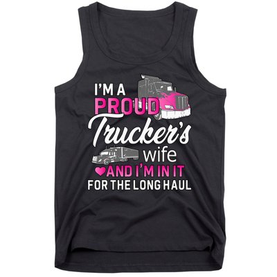 I'm A Proud Trucker's Wife Trucker Wife Truck Driver Wife Tank Top