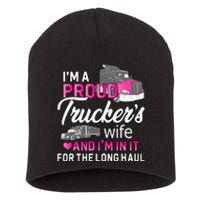 I'm A Proud Trucker's Wife Trucker Wife Truck Driver Wife Short Acrylic Beanie