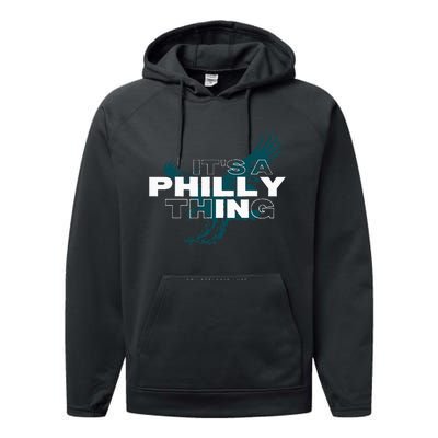 IT'S A PHILLY THING  Its A Philadelphia Thing Fan Performance Fleece Hoodie