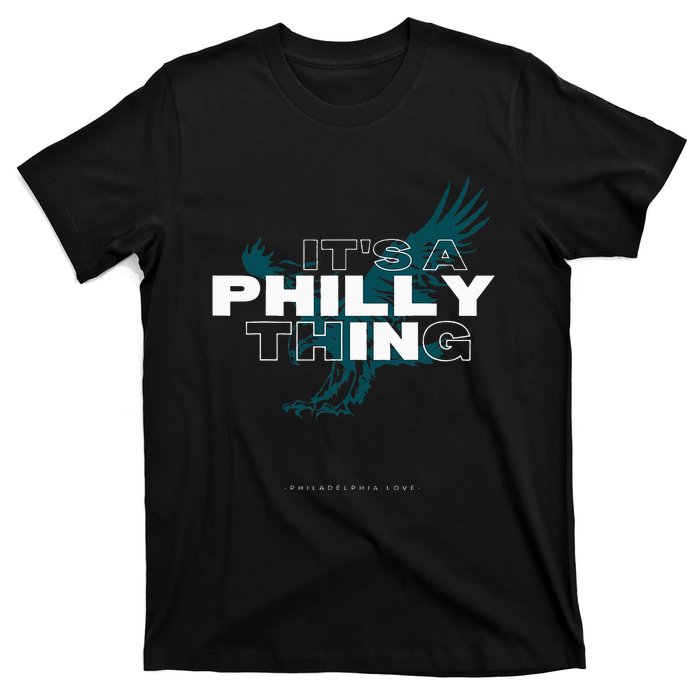 IT'S A PHILLY THING  Its A Philadelphia Thing Fan T-Shirt