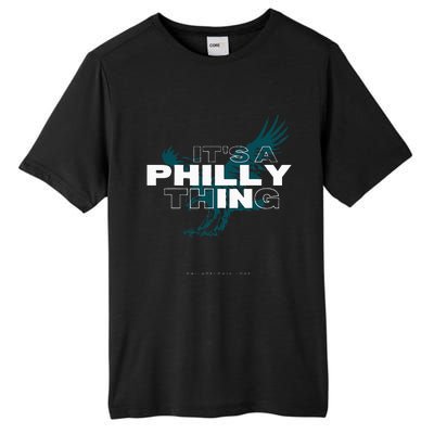 IT'S A PHILLY THING  Its A Philadelphia Thing Fan Tall Fusion ChromaSoft Performance T-Shirt