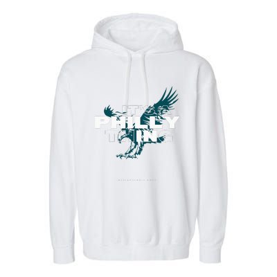 IT'S A PHILLY THING  Its A Philadelphia Thing Fan Garment-Dyed Fleece Hoodie